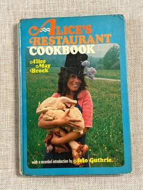 Alice’s Restaurant Cookbook Alice May Brock HC Vintage